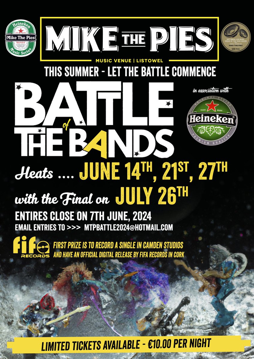Mike the Pies Battle of the Bands Competition in association with Heineken returns on 14thJune.. “Open to all unsigned Bands, Singers, musicians” E mail your entry to MTPBattle2024@hotmail.com Including a link to your music and a short Band Bio. Closing date is 31st May