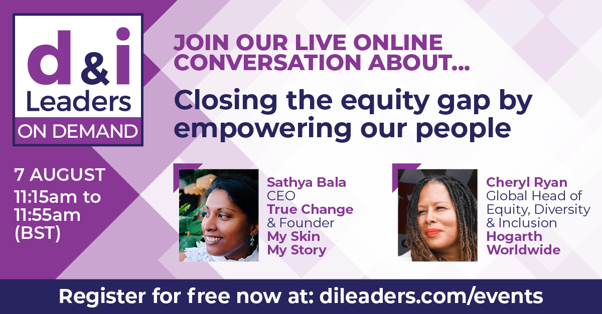 ❖ Closing the equity gap by empowering our people Free 40min conversation on 7 August at 11:15am BST with: ► Sathya Bala - True Change ► Cheryl Ryan - Hogarth Worldwide Click here to register - dileaders.com/events/closing… #DILeaders #Inclusion #Diversity