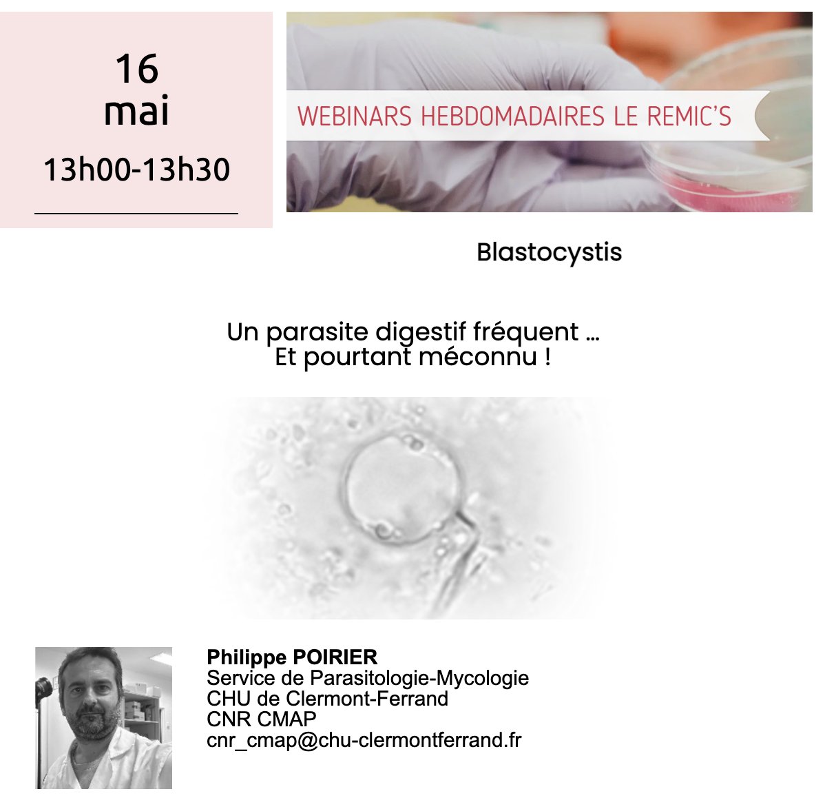 📢 Last call ! Aujourd'hui à 13h00, dans le Remic's, Philippe Poirier du CHU de Clermont-Ferrand nous parle de #Blastocystis. Inscription gratuite mais obligatoire us06web.zoom.us/webinar/regist…