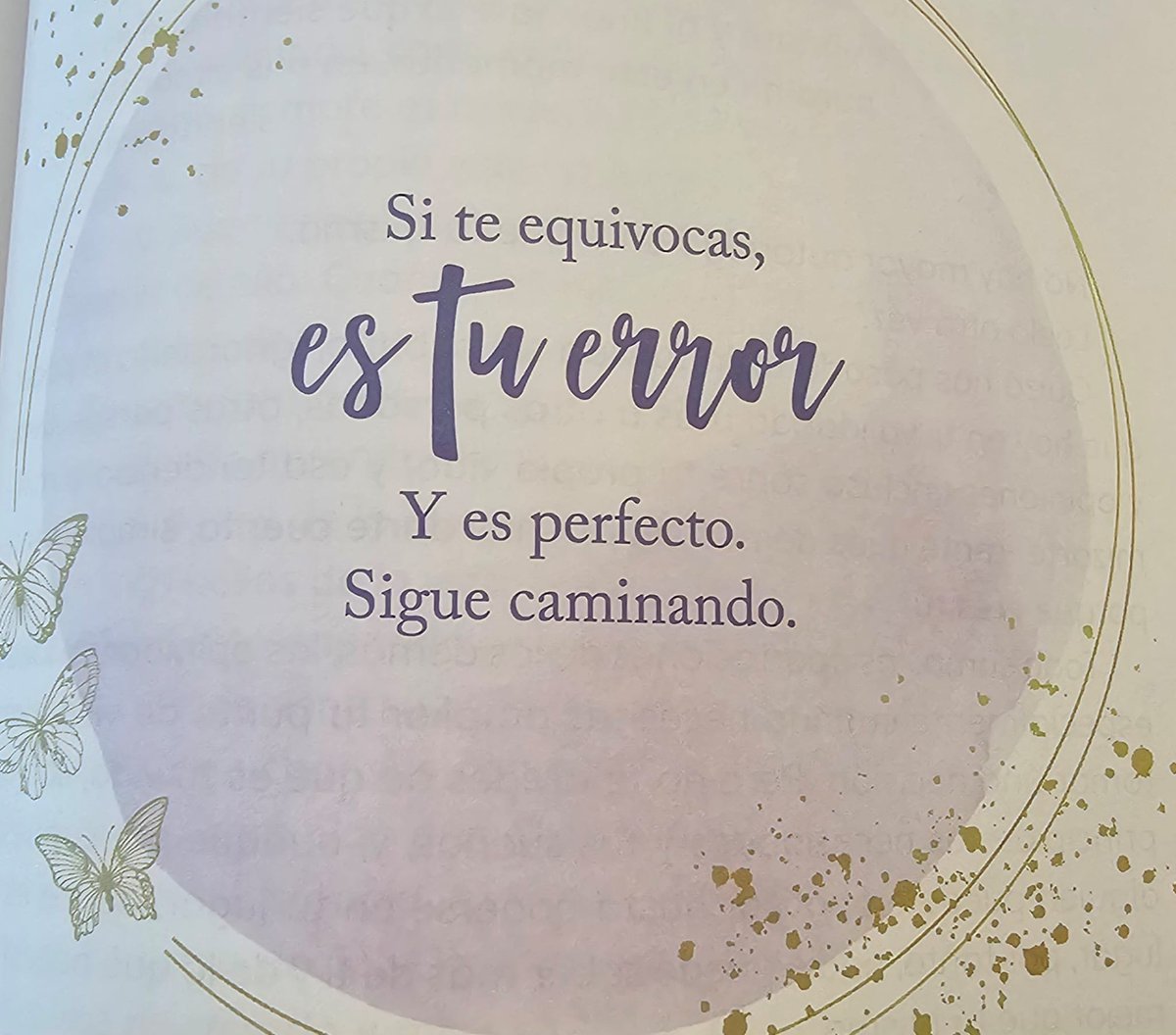 Si te equivocas, es tu error. Y es perfecto. Sigue caminando!! #Auténtica @Laura_Chica #FelizJueves