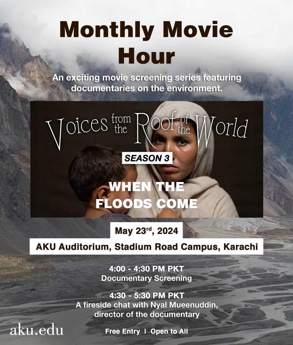 Join us for the launch of AKU Monthly Movie Hour 🎥 on May 23, 2024, featuring: 👉 Screening of the documentary 'When the Floods Come' | 4:00 to 4:30 PM PKT 👉 A fireside chat with the director of the documentary, Nyal Mueenuddin | 4:30 to 5:30 PM PKT 📍 Location: AKU