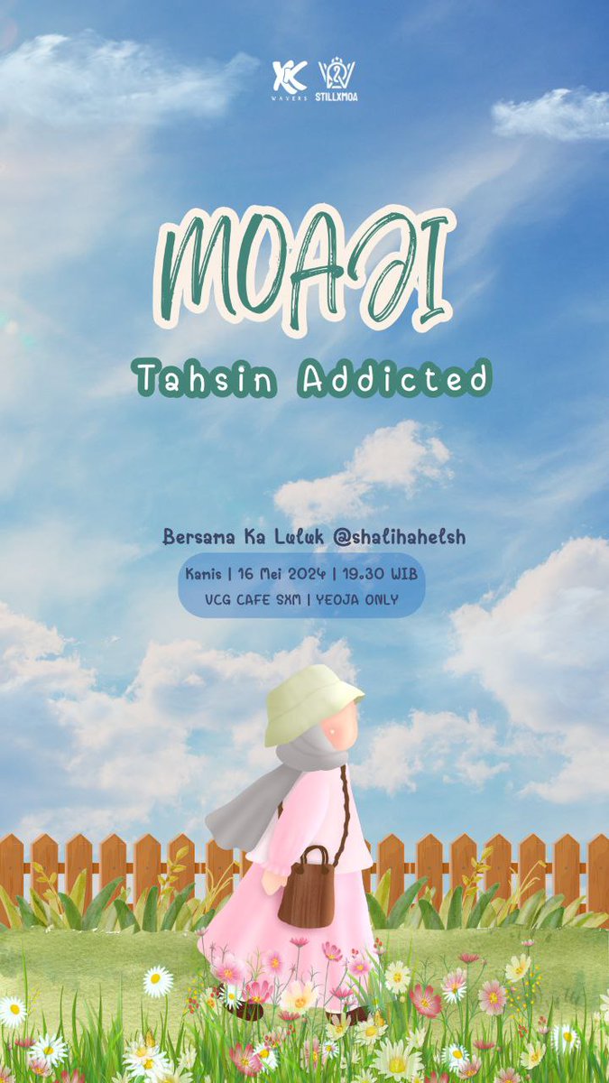 [MOAJI : MOA NGAJI TIME]
Mari kita belajar tahsin di MOAJI⭐

Kita bakal sama-sama belajar tajwid dan memperbaiki bacaan QS Al-Fatihah.

Stay tuned malam ini :
🗓 Kamis, 16 Mei 2024
🕰 19.30 WIB - Selesai
📲 VCG STILLXMOA (Cafe SXM)
🧕 Yeoja Muslim Only

Join? DM!