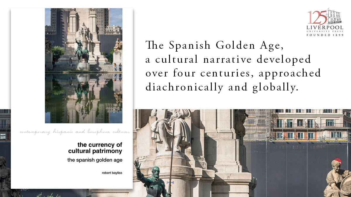 Now available: The Currency of Cultural Patrimony by @RobBayliss4 is the first book to address both national and international influence over contemporary understandings of Spanish cultural patrimony. Find out more: bit.ly/44LLfXr