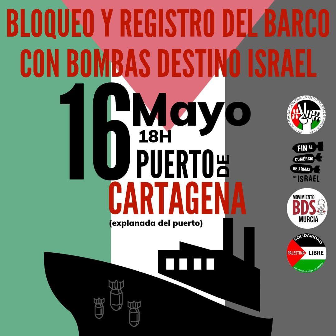 ‼️🇵🇸CONCENTRACIÓN URGENTE 📣 No podemos permitir que nuestro gobierno sea cómplice de la represión y el genocidio del pueblo palestino. ¡Únete, hoy a las 18:00h en #Cartagena! para exigir el bloqueo y registro del barco que transporta bombas con destino a Israel. #FreePalestine