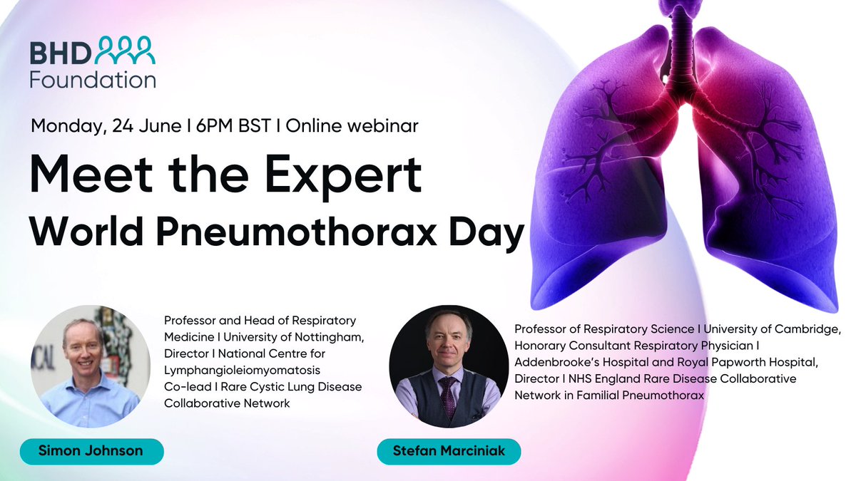Next month, our special Meet the Expert event will take place online. We'll hear from Professor Stefan Marciniak (@Prof_Marciniak) and Professor Simon Johnson. This is your chance to learn more about BHD and pneumothorax. Register here: lght.ly/k6phecc