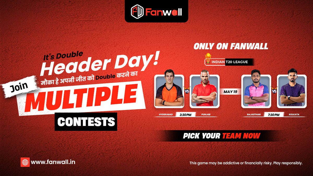 It's Double Header Day! 🏏 Get ready to experience the thrill of cricket with Fanwall Multiple Contest!

#FantasyCricketApp #Cricket #T20 #IPL2024 #SRHvsPBKS #RRvsKKR #SRH #PBKS #RR #KKR #PatCummins #SanjuSamson #ShreyasIyer #JonnyBairstow #LowestEntryFees #MegaContest