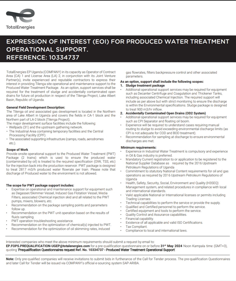 #BusinessOpportunity EXPRESSION OF INTEREST FOR PRODUCED WATER TREATMENT OPERATIONAL SUPPORT. REFERENCE: 10334737 DEADLINE: 31st, May 2024 LINK: totalenergies.ug/projects/tilen…