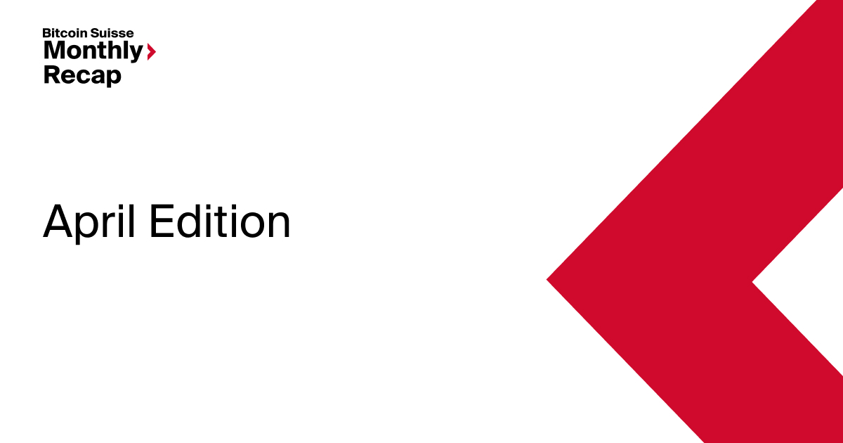 Bitcoin Suisse Monthly Recap: April Edition 🔥

We are looking back on an eventful month of April, let's recap some of the most significant news below 👇

📌 The Fourth Bitcoin #Halving is Complete
The fourth Bitcoin halving took place on Saturday, April 20, 2024, at block