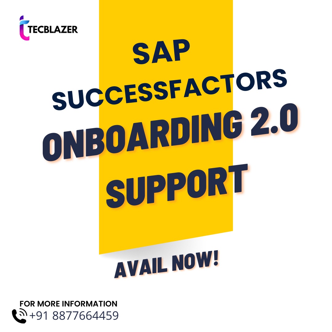 'Unlock the potential of seamless onboarding with our SAP SuccessFactors Onboarding 2.0 module training. Empower your team to master the art of welcoming new hires and cultivating a culture of excellence. Enroll now at Tecblazer  Institute!'