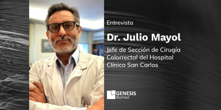 .@Genesis_Biomed Interview Julio Mayol – Professor of Surgery at the Complutense University of Madrid and Head of the Colorectal Surgery Section at the Hospital Clínico San Carlos biotech-spain.com/en/articles/in…