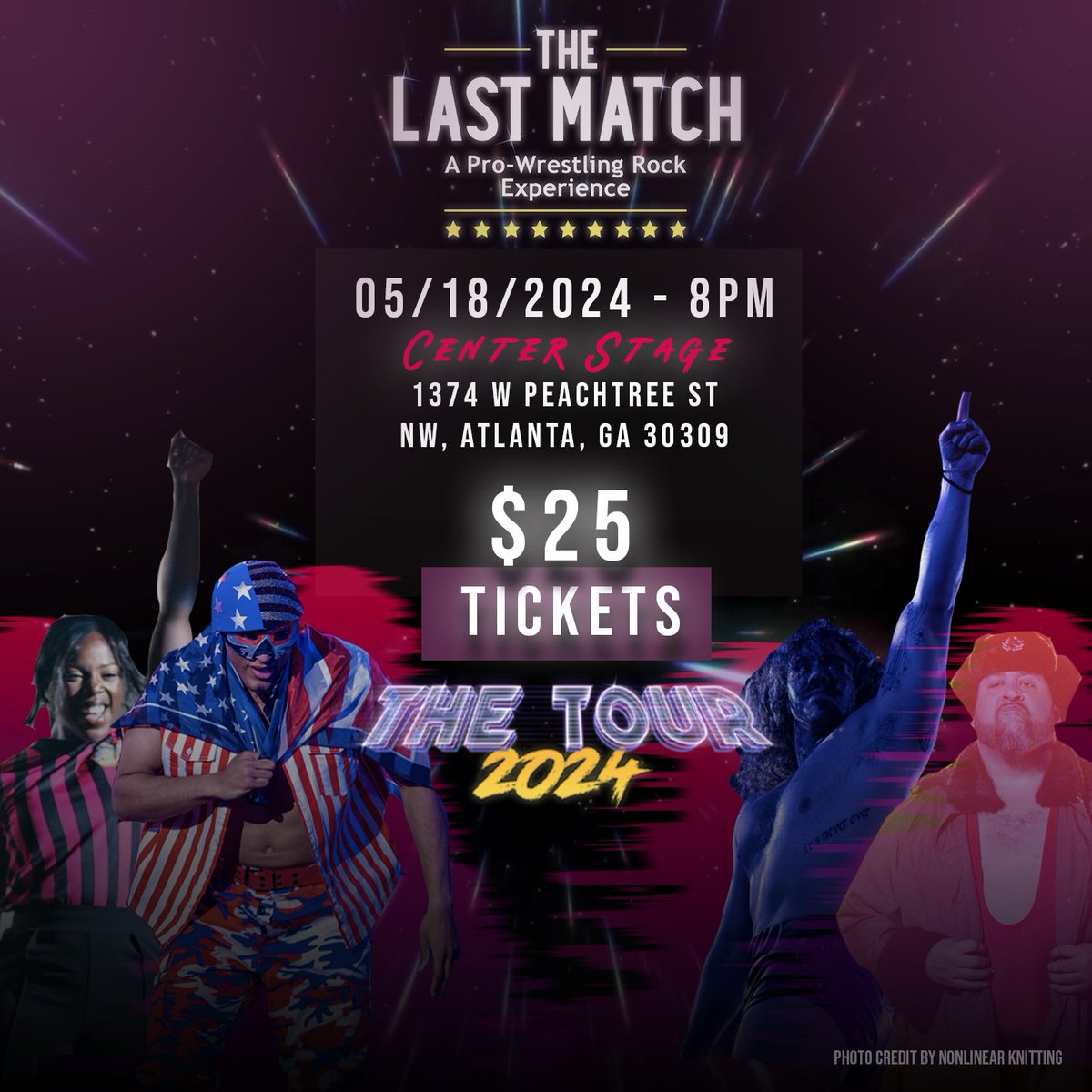 Center Stage, Atlanta, GA - all tickets are $25 ONLY!!!! Grab yours before it’s too late!! 
thelastmatch.com
@SimonMiller316 @DramaKingMatt @mckenzienmitch @MickieJames and more