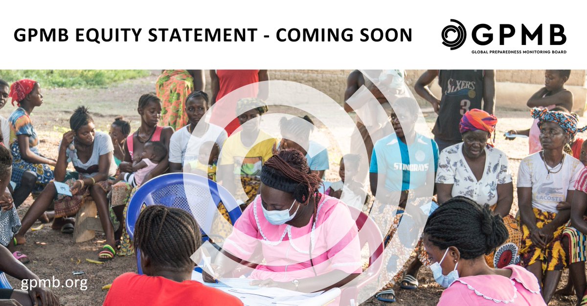 Next week, @theGPMB will launch its vision statement on equity & pandemic preparedness. Released ahead of #WHA77, the statement lays out key actions for policymakers to advance equity in #pppr