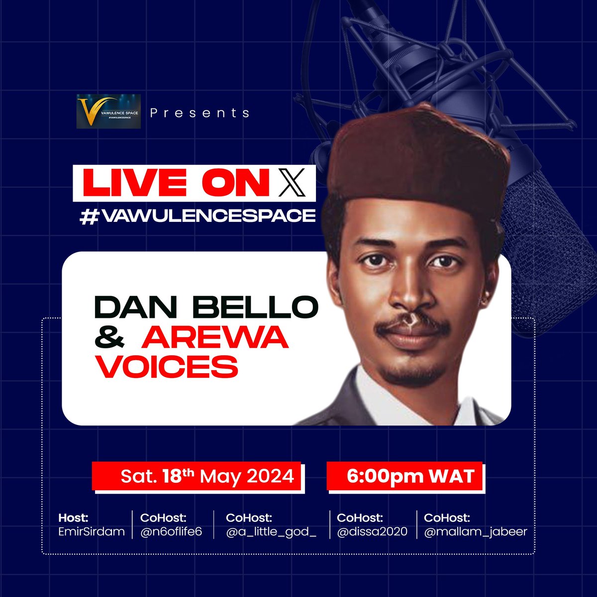 BREAKING: Jira Jira Jira, Nigerian Top content creator @BelloGaladanchi and other Arewa voices will be on your favorite space #VawulenceSpace on Saturday 18th May 2024. 6pm WAT. Save the Date! 👇🏻👇🏻👇🏻👇🏻
