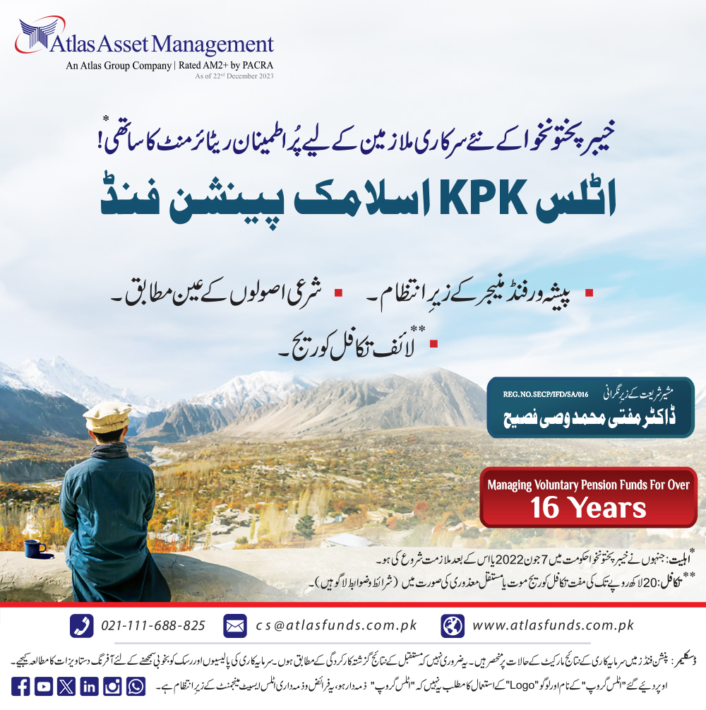 Invest with Atlas KPK Islamic Pension Fund. Your retirement deserves the best start today!

For more details call us at 021-111-688-825 (MUTUAL) or visit atlasfunds.com.pk

#investment #assets #management #pensions #pensionplanning #retirement #planning #KPK #pensionfund