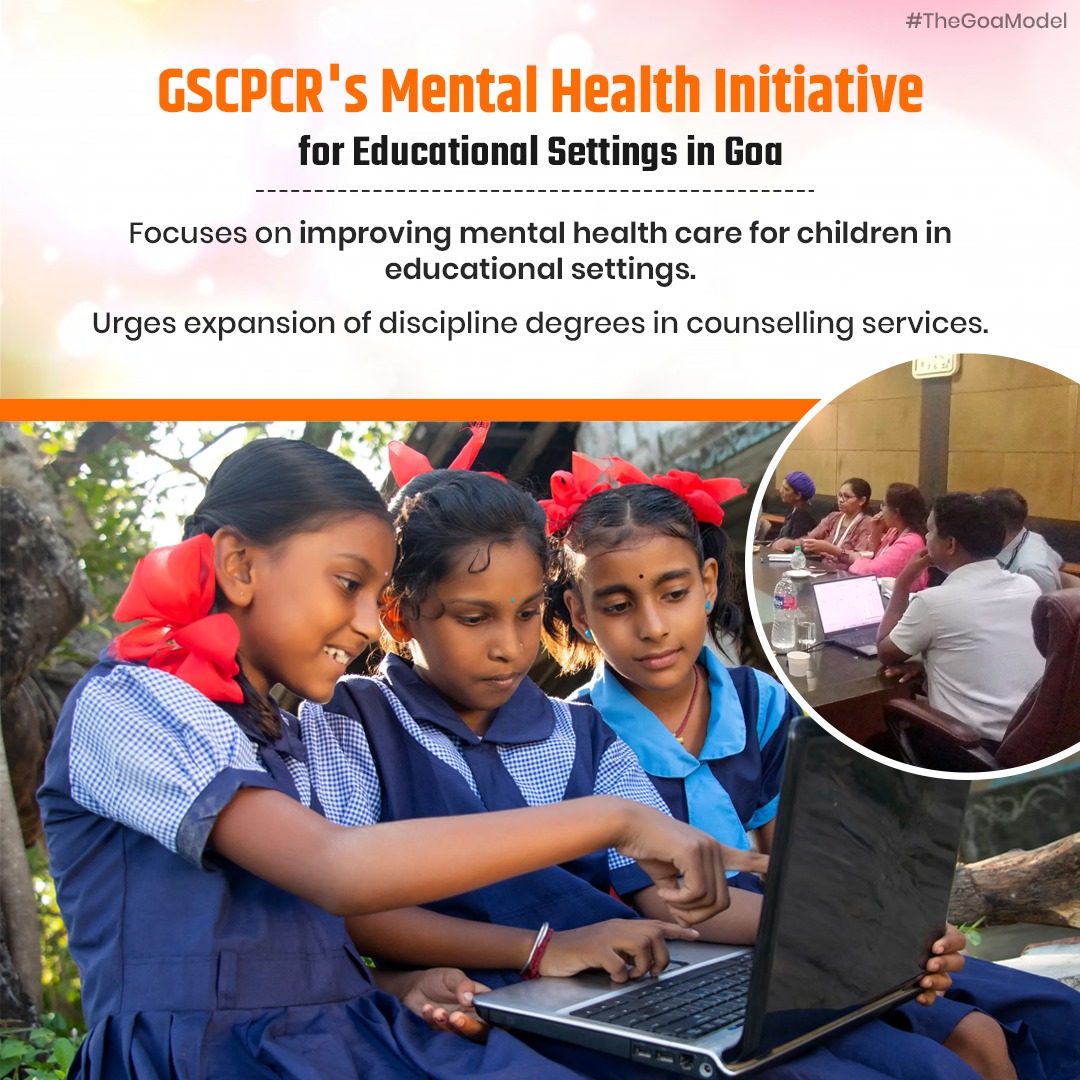 A significant step forward from GSCPCR! Their initiative to enhance mental health care in Goan schools by expanding counselling services is crucial for supporting students' well-being. #MentalHealthCare #TheGoaModel #GSCPCRInitiative #GoanSchools