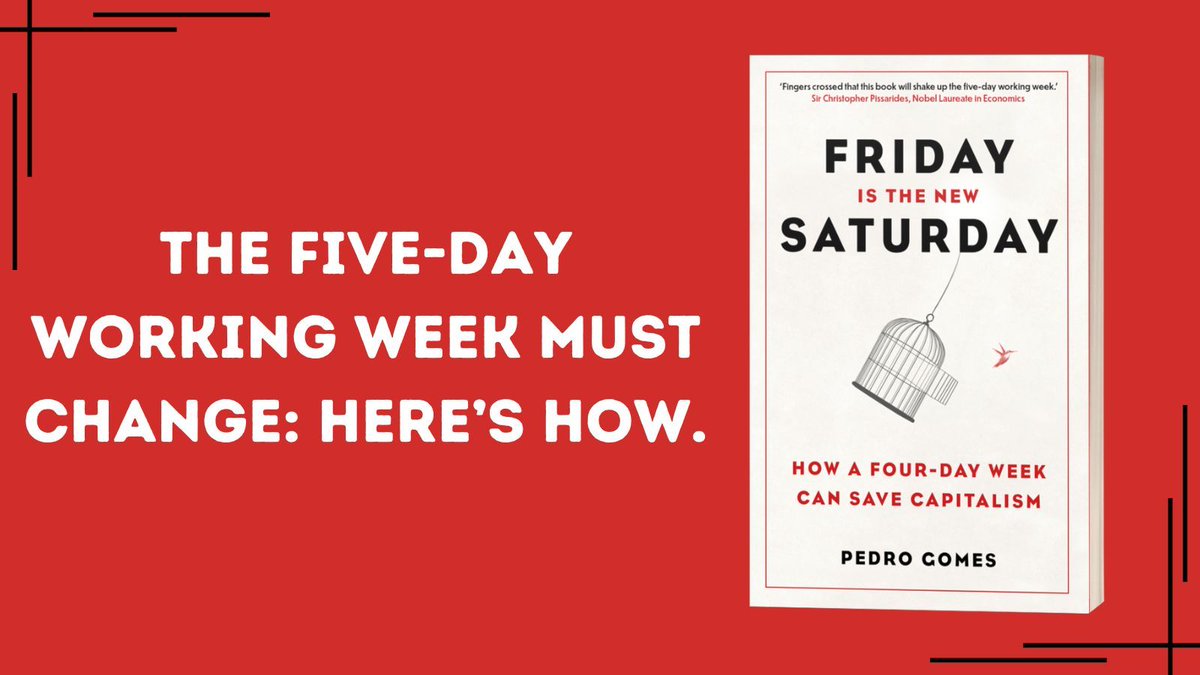 'Friday is the New Saturday' makes a compelling, provocative and timely case for societal change. Order the #paperback now: buff.ly/49kJgu8 @PedroMaiaGomes
#fourdayweek #fulltimework