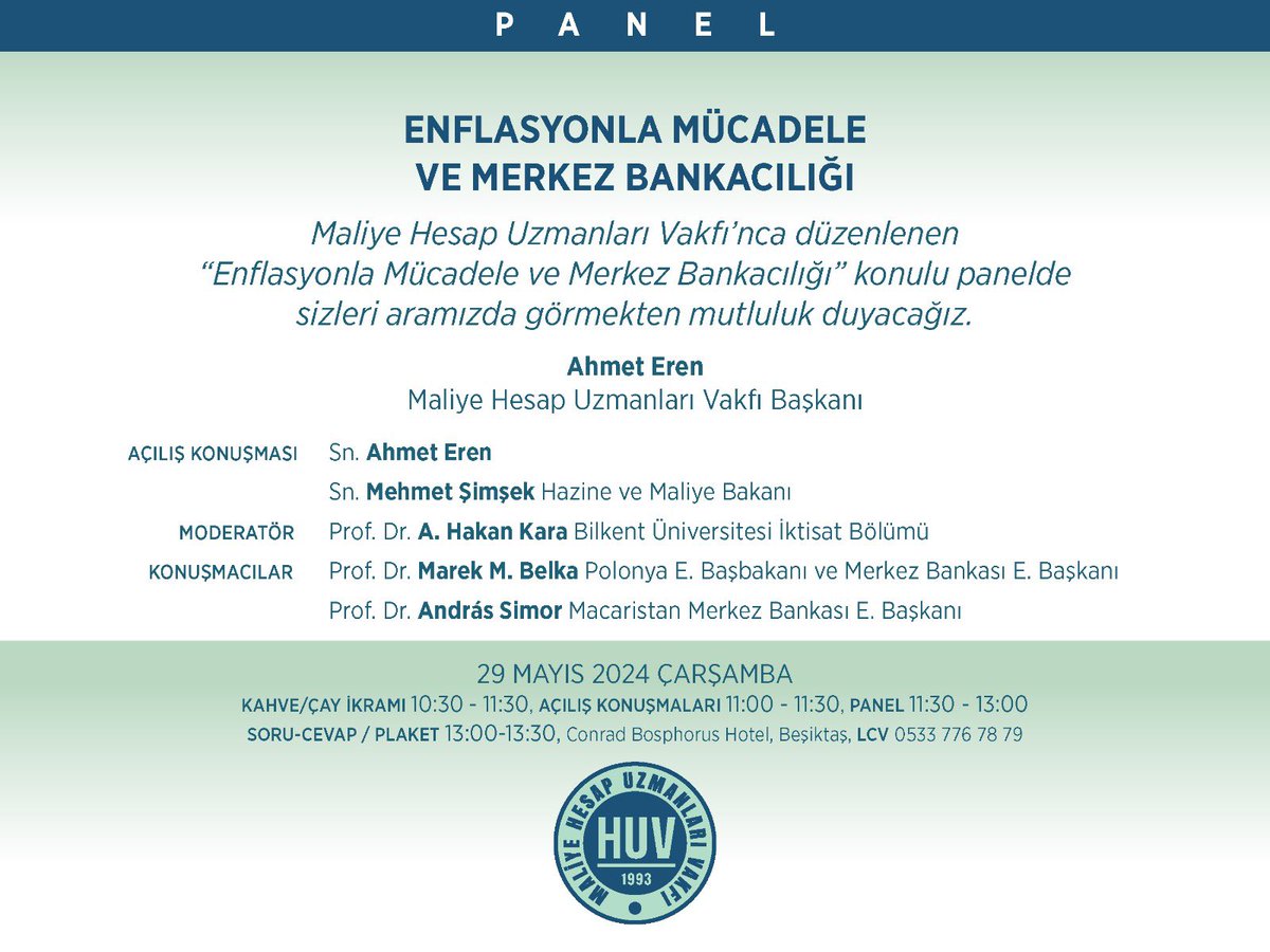 Maliye Hesap Uzmanları Vakfı <a href="/mhuzvkf/">Maliye Hesap Uzmanları Vakfı</a>   Yönetimi olarak her yıl  düzenlediğimiz panelimizin bu yılki konusu “Enflasyonla Mücadele ve Merkez Bankacılığı” 
Hazine ve Maliye Bakanı <a href="/memetsimsek/">Mehmet Simsek</a> açış konuşması yapacağı toplantıya deneyimli isimler panelist olarak katılıyor