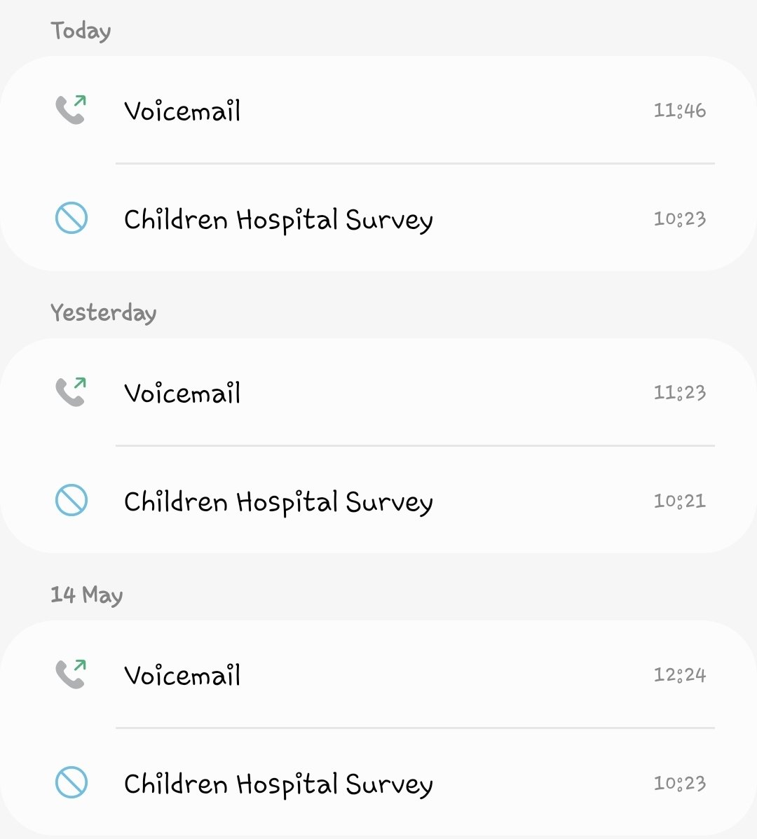 Used to get the <a href="/SheffChildrens/">Sheffield Children's</a> survey after each appointment.   Blocked the number and only had to clear a voice message (with no message) once. 
Now I'm getting it every day (and we've not even had an appointment for 5 weeks).
Has the system gone bananas?