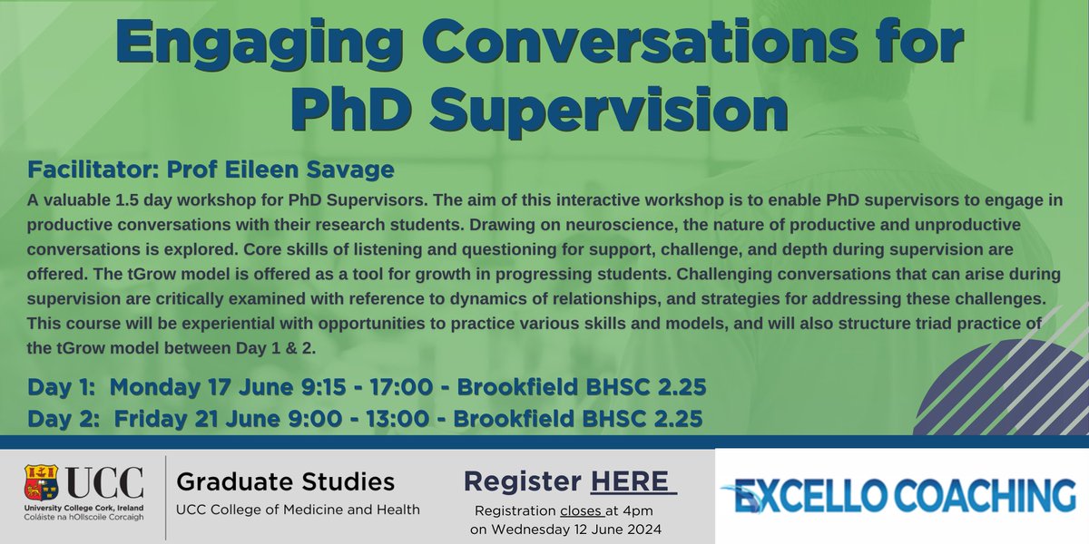 Professor Eileen Savage, Excello Coaching will deliver a workshop ' Engaging Conversations for PhD Supervision' @UCCMedHealth on 17th and 21st June 2024 in BHSC_2.25. Register here: forms.office.com/pages/response…