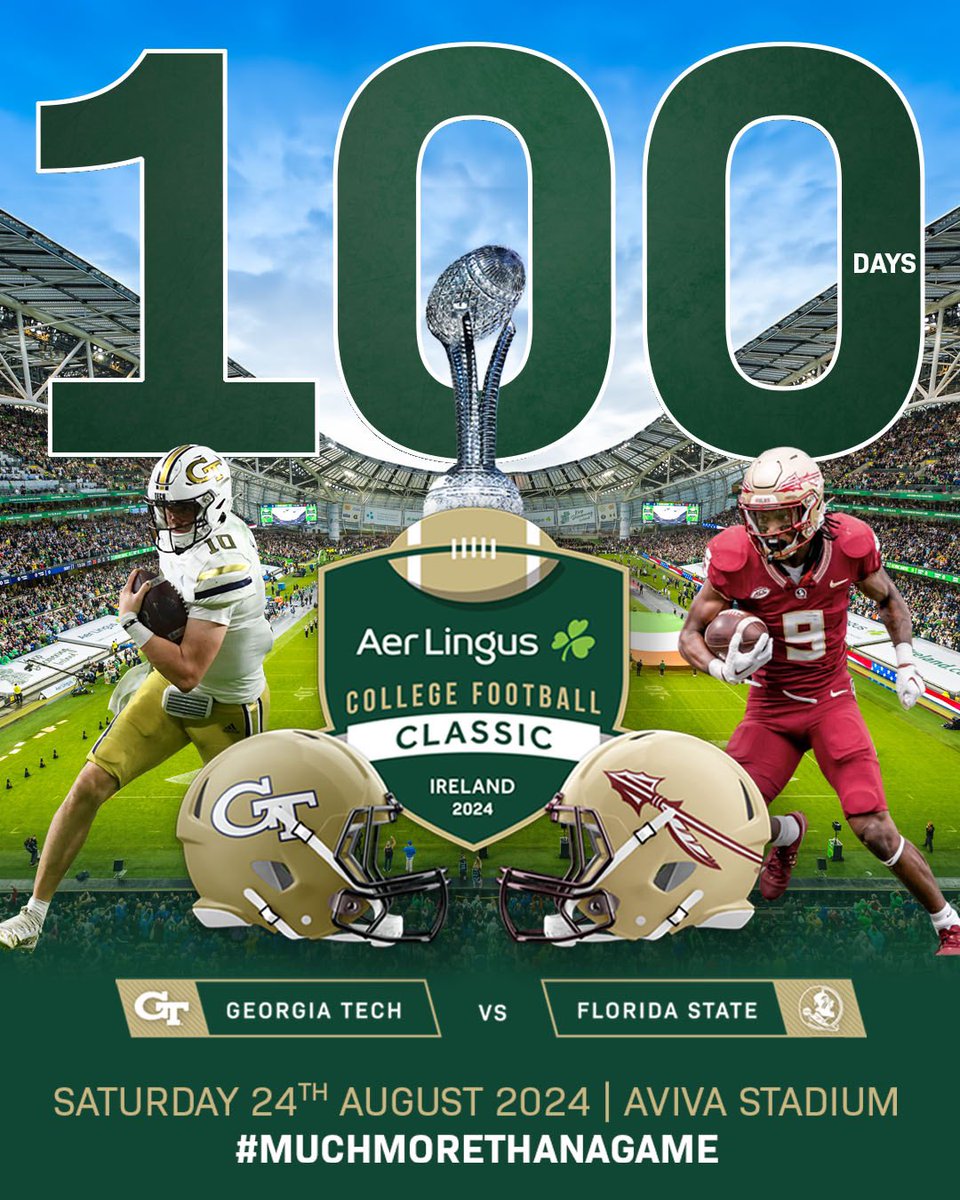 𝐆𝐞𝐭 𝐑𝐞𝐚𝐝𝐲, 𝐃𝐮𝐛𝐥𝐢𝐧 🤩🇮🇪 1️⃣0️⃣0️⃣ Days to go before the 2024 College Football season kicks off in Ireland! The 2024 Aer Lingus College Football Classic between @GeorgiaTechFB and @FSUFootball promises to be a great one. 🏈🏟️ #MuchMoreThanAGame | #TouchdownDublin