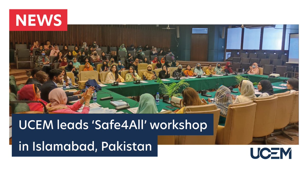 📰 NEWS | UCEM leads Safe4All workshop on gender equality in Islamabad, Pakistan: ucem.ac.uk/whats-happenin…