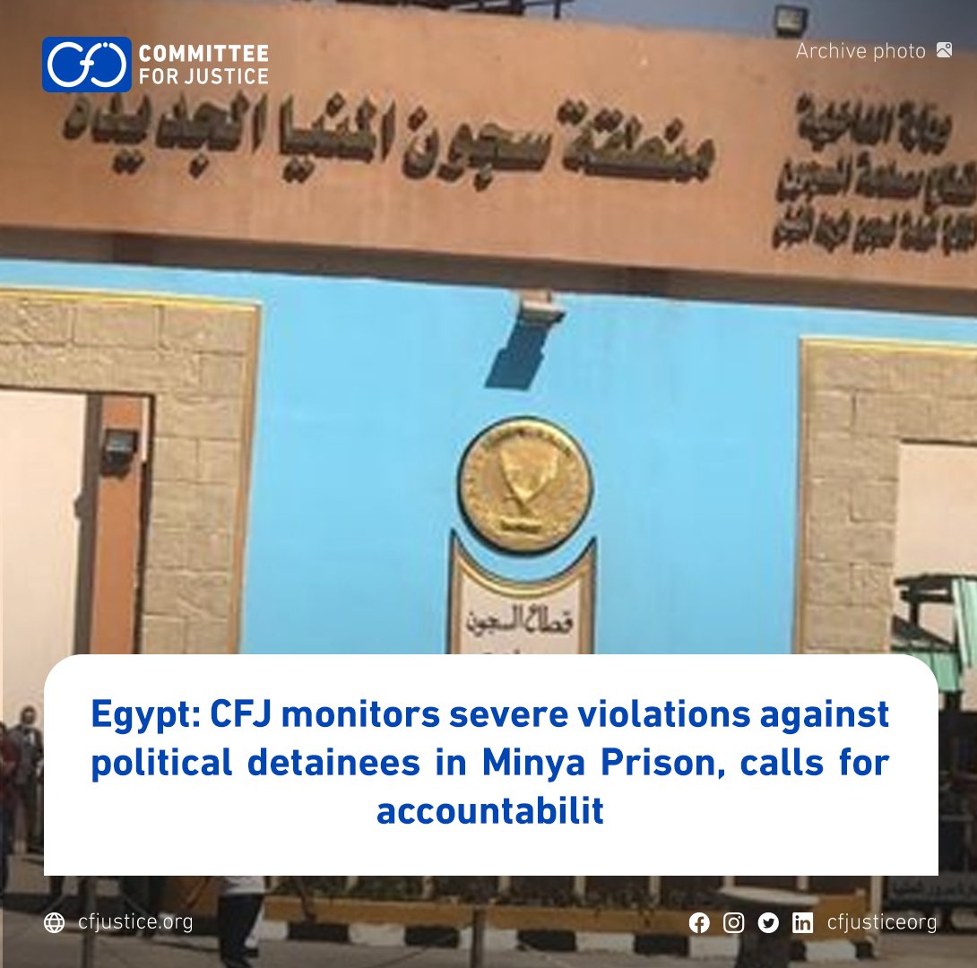 #Egypt: #CFJ monitors severe violations against political detainees in #MinyaPrison, calls for accountability More: bit.ly/3UL3LdX