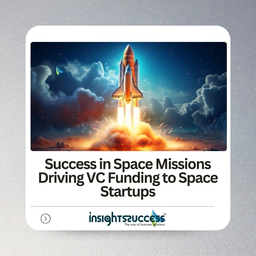𝐒𝐮𝐜𝐜𝐞𝐬𝐬 𝐢𝐧 𝐒𝐩𝐚𝐜𝐞 𝐌𝐢𝐬𝐬𝐢𝐨𝐧𝐬 𝐃𝐫𝐢𝐯𝐢𝐧𝐠 𝐕𝐂 𝐅𝐮𝐧𝐝𝐢𝐧𝐠 𝐭𝐨 𝐒𝐩𝐚𝐜𝐞 𝐒𝐭𝐚𝐫𝐭𝐮𝐩𝐬

Read More: bityl.co/PvN0

#success #spacemission #SpaceSuccess #vcfund #vcfunding #SpaceStartups #startupfunding #fundingnews #investment #investingnews