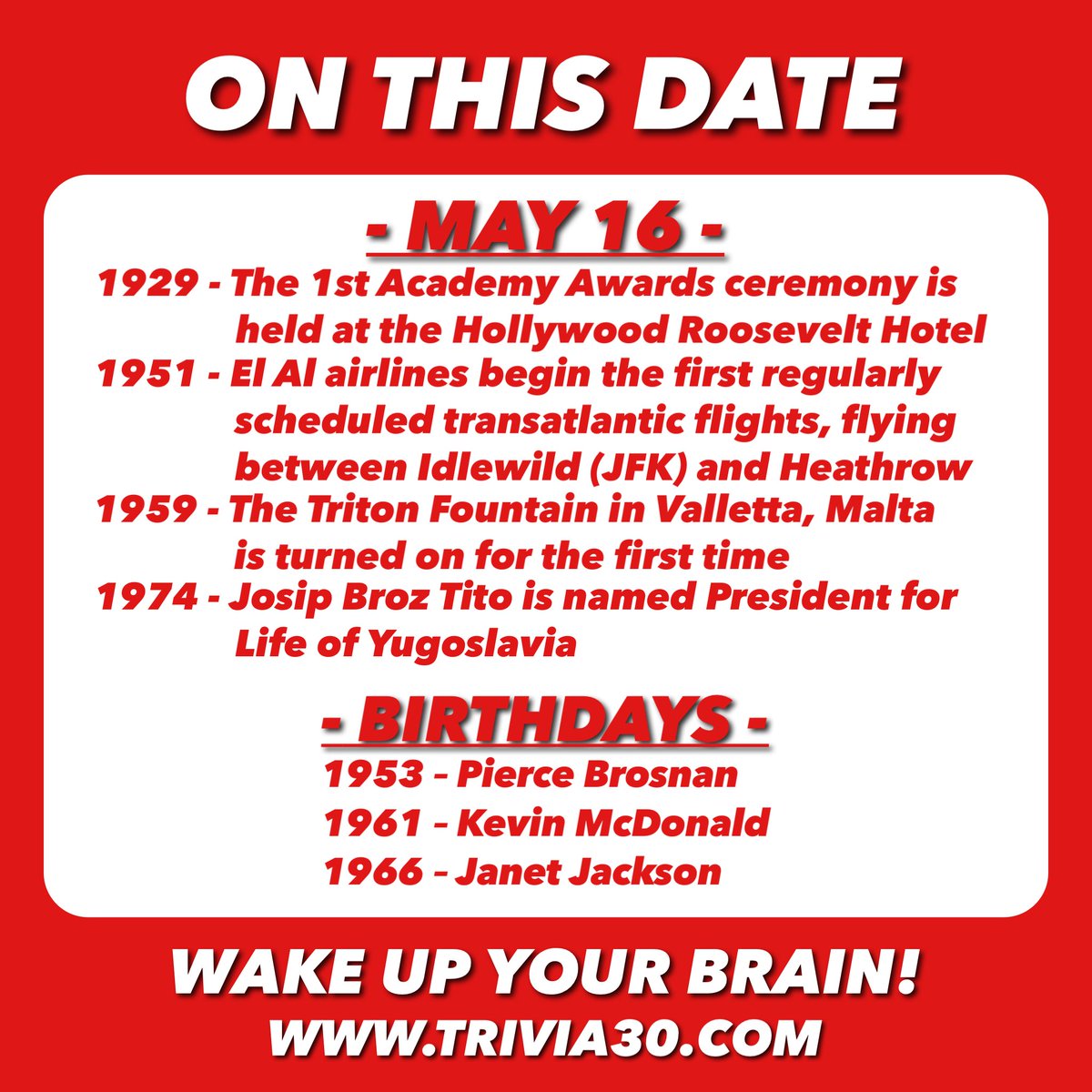 Your OTD trivia for 5/16... Join us for trivia at O'Brien's Irish Pub or Mocama Wildlight, and have a great Thursday! #trivia30 #wakeupyourbrain #Oscars #ElAl #airlines #JFK #Heathrow #London #Valetta #Malta #Yugoslavia #PierceBrosnan #KevinMcDonald #KidsInTheHall #JanetJackson