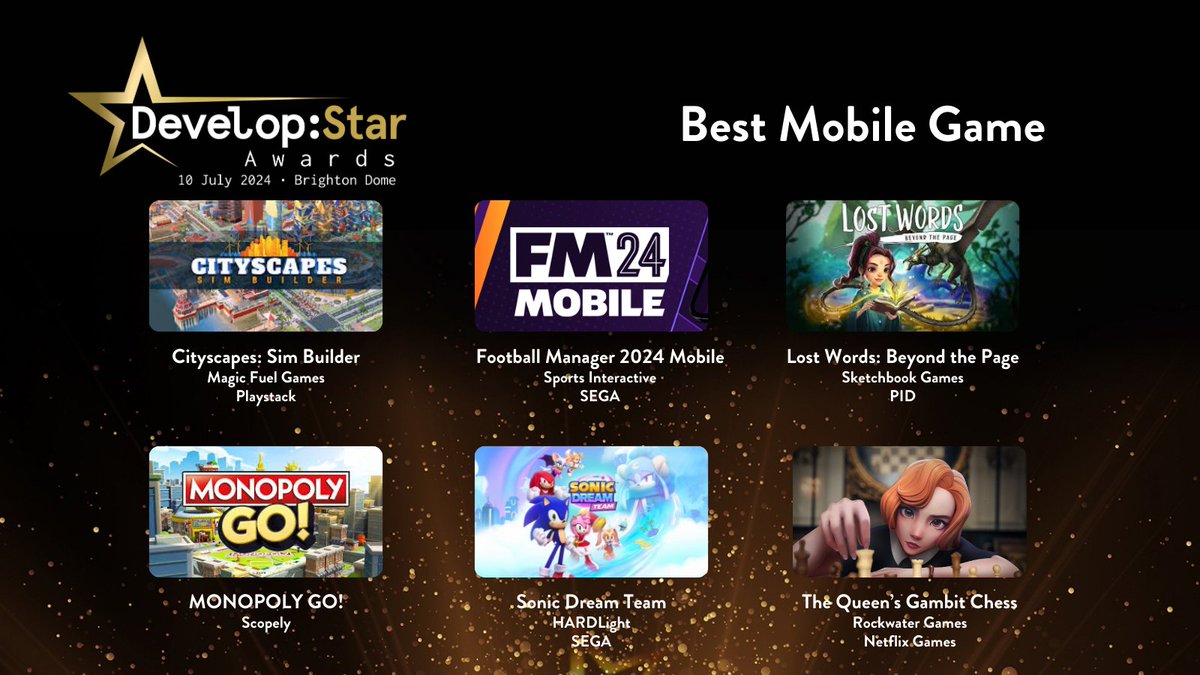 The Develop:Star Awards 2024 Best Mobile Game finalists are...

⭐ Cityscapes: Sim Builder
⭐ Football Manager 2024 Mobile
⭐ Lost Words: Beyond the Page
⭐ MONOPOLY GO!
⭐ Sonic Dream Team
⭐ The Queen's Gambit Chess

#DevelopStars #DevelopConf
