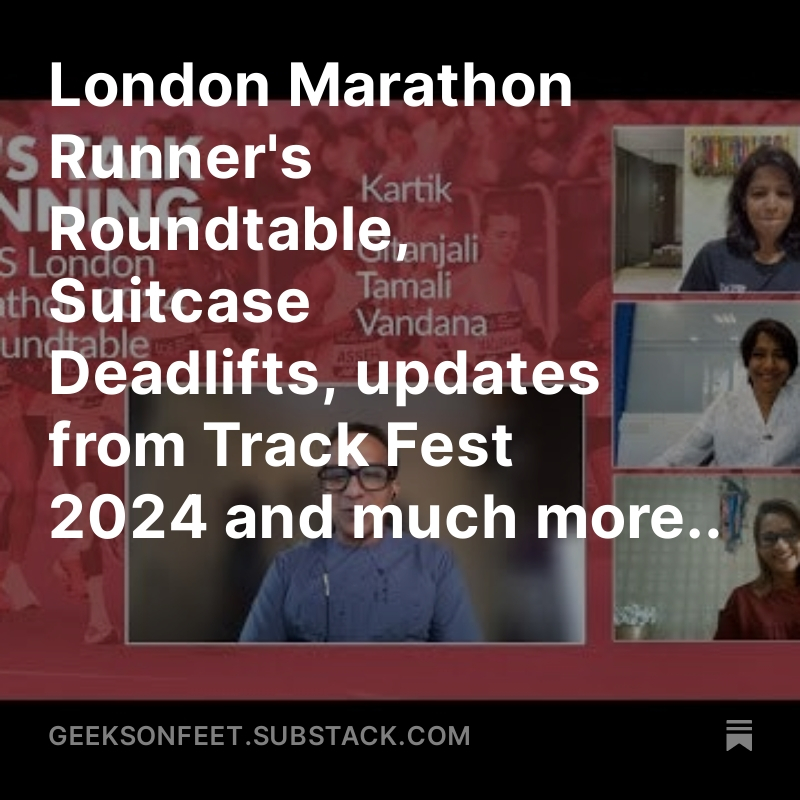 London Marathon Runner's Roundtable, Suitcase Deadlifts, updates from Track Fest 2024 and much more in this week's newsletter geeksonfeet.substack.com/p/london-marat…