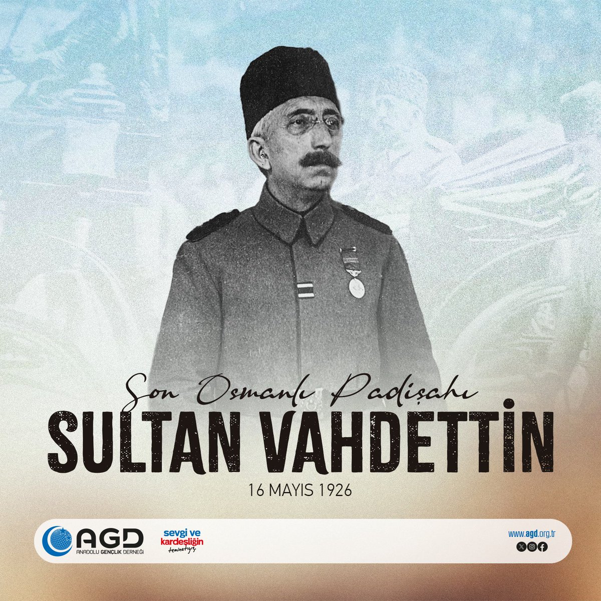 Sultan Vahdettin’i vefatının yıl dönümünde rahmetle anıyoruz.