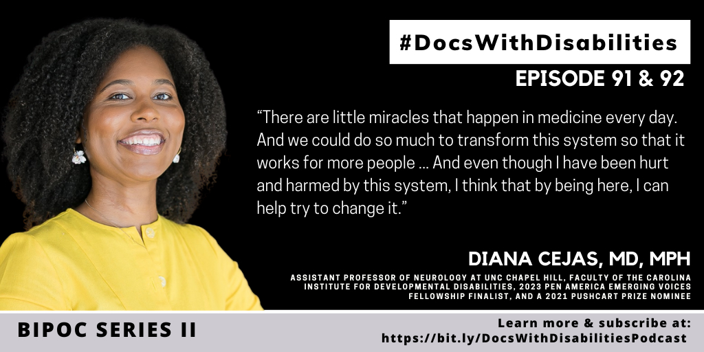 New Episode Alert! Join us for a powerful conversation with @DianaCejasMD, a pediatric neurologist at UNC. She shares her journey as a disabled, Black woman in medicine. 'By being here, I can help try to change it.' #DocsWithDisabilities #MedEd Part 1 bit.ly/DWDI_Podcast_91