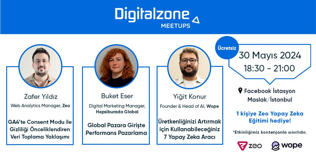 📣 İş dünyasının profesyonelleri, fiziksel #Digitalzone #Meetups etkinliklerinin son durağında İstanbul'da buluşuyor! 💥 Bilgi dolu bu etkinliğe yerinizi ücretsiz ayırtmak için linke tıklayabilirsiniz 👉 zeo.org/tr/meetups #AI #GA4 #PPC #Wope #Hepsiburada #Zeo