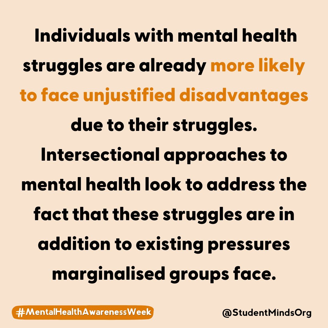 It’s important to remember without an intersectional approach we will never truly reach a place where no student is held back by their mental health. #MentalHealthAwarenessWeek