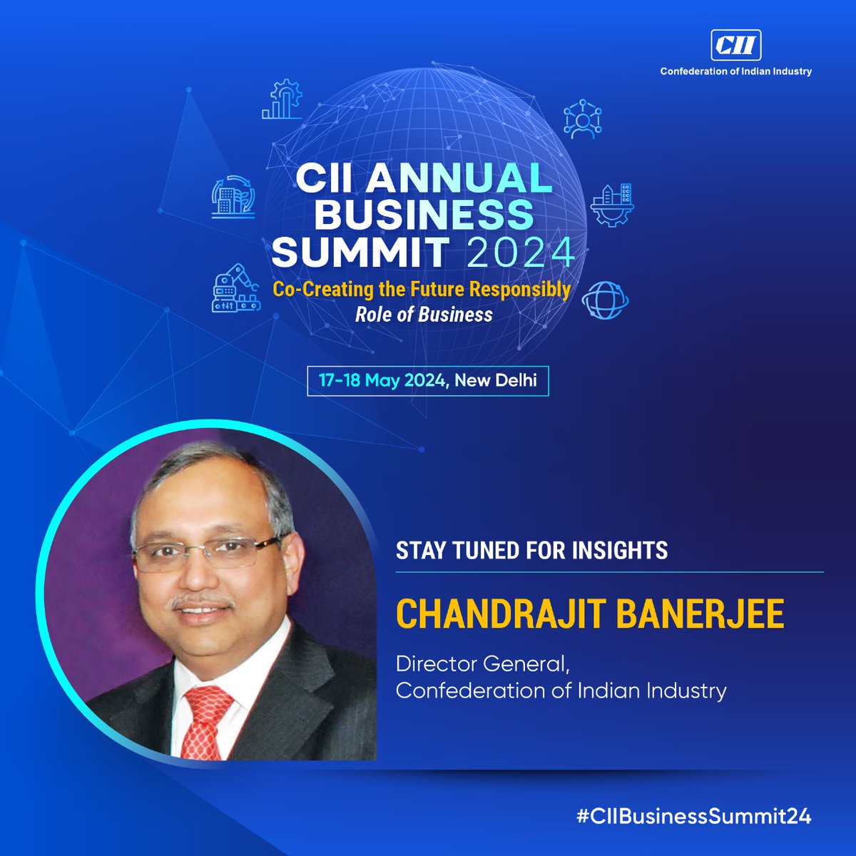 .@CB_CII, Director General, CII will share valuable thoughts at the CII Annual Business Summit 2024! Be a part of the deliberations focused on India's progress on competitiveness, inclusiveness, innovation, globalisation and sustainability. Date ➡17-18 May #CIIBusinessSummit24