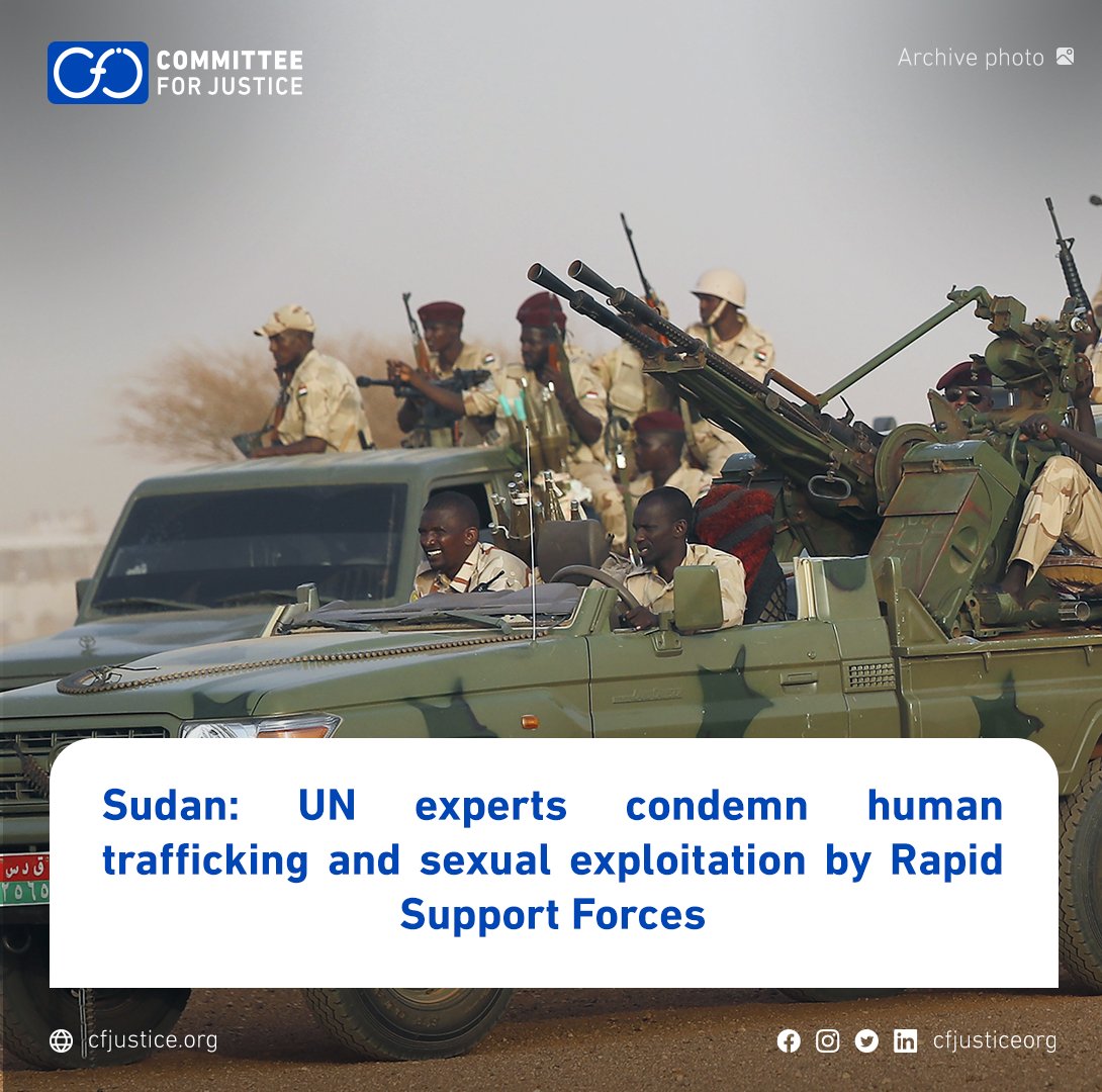 #Sudan: UN experts condemn human trafficking and sexual exploitation by #RapidSupport Forces More: bit.ly/3WDZ9cl #CFJ