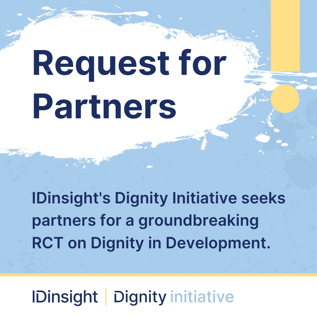 #RequestForPartners | IDinsight's Dignity Initiative is looking for implementing partners to co-create a research study that evaluates what works to promote Dignity in development programs. Our Dignity team is seeking a values-aligned, data-driven, and dynamic implementation