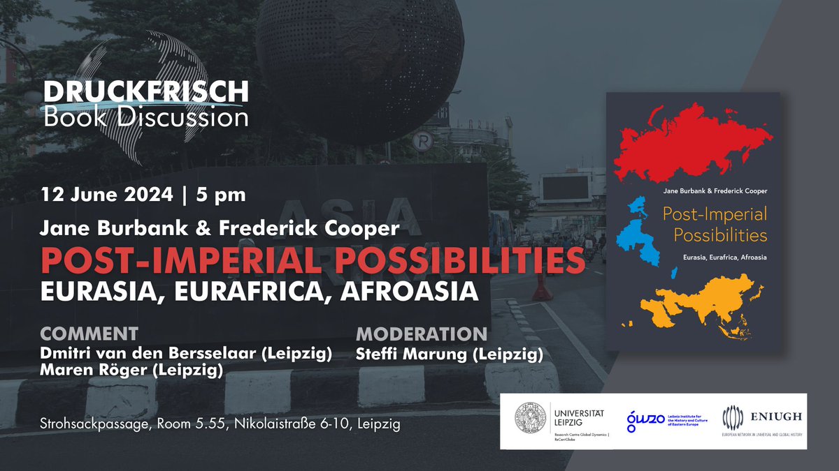 #SavetheDate Druckfrisch Book Discussion, 12.6.: Post-Imperial Possibilities – Eurasia, Eurafrica, Afroasia mit den Autor*innen Jane Burbank und Frederick Cooper (beide NY/Berlin)

Kommentar: Dmitri van den Bersselaar, Maren Röger (#GWZO-Direktorin)