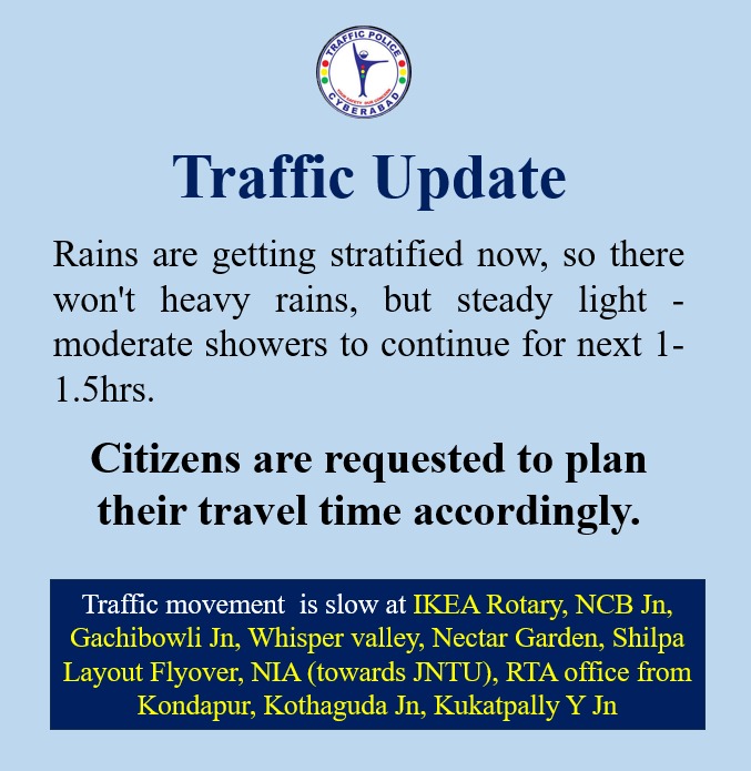 Citizens are requested to plan their travel time accordingly. #Hyderabadrains #TrafiicUpdate