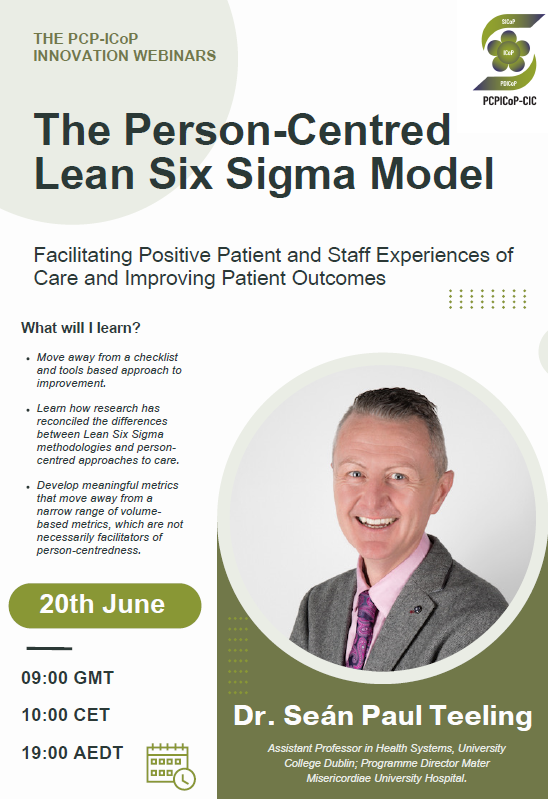 What can you learn from our #personcentred innovation webinars? Join us for session two with @DrSeanPTeeling and learn more about 'The Person-centred Lean Six Sigma Model.' 🌟20th June: check local timings below. Open to @PCP_ICoP members. Invites issued via Zoom.
