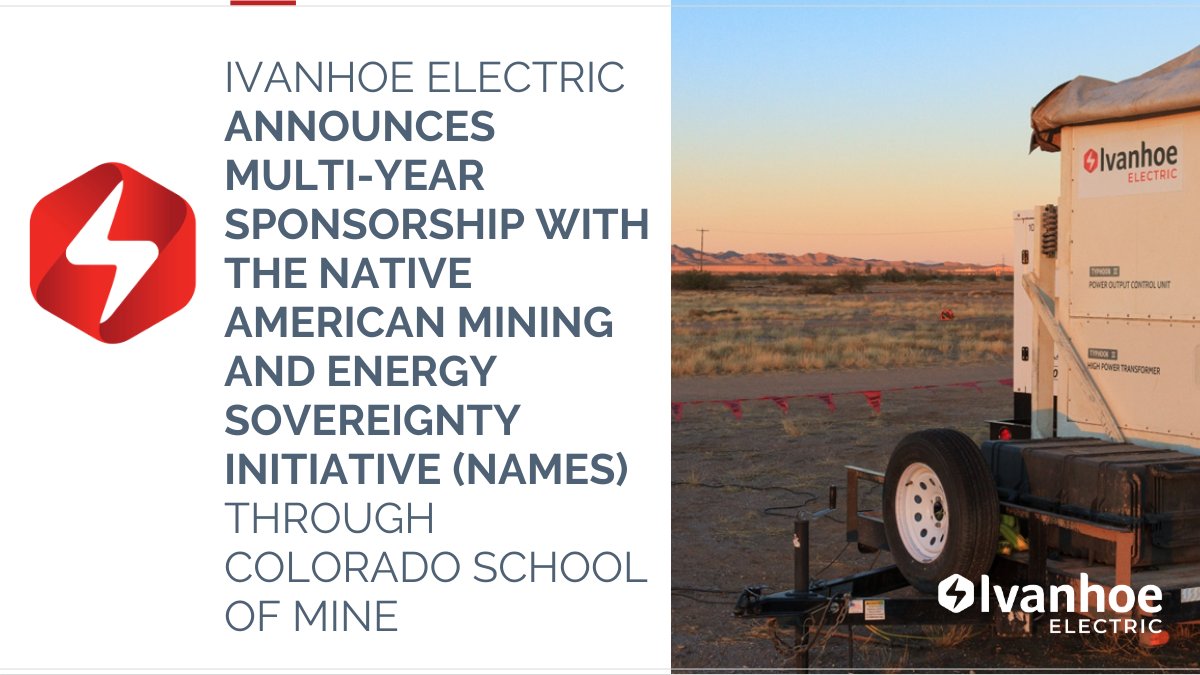 #NEWS – Ivanhoe Electric Announces Multi-Year Sponsorship with the Native American Mining and Energy Sovereignty Initiative (NAMES) through Colorado School of Mines. Read the full release: bit.ly/3WIF4Bt $IE #mineralexploration #mining #copper #metals #criticalmetals