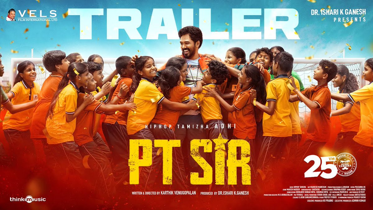 Vels Film International (@velsfilmintl) on Twitter photo Kick-start your carnival of Fun, Emotions & Entertainment!
#PTSirFromMay24
#PTSir #PTSirTrailer is out now!
👉🏻 youtu.be/rlvJHsx6N60
A <a href="/hiphoptamizha/">Hiphop Tamizha</a> Musical 🎹
#HHT25 <a href="/VelsFilmIntl/">Vels Film International</a> <a href="/IshariKGanesh/">Dr Ishari K Ganesh</a> <a href="/karthikvenu10/">Karthik Venugopalan</a> <a href="/kashmira_9/">Kashmiraofficial</a> <a href="/madheshmanickam/">madheshmanickam</a> <a href="/editor_prasanna/">Prasanna.G.K</a> Kick-start your carnival of Fun, Emotions & Entertainment!
#PTSirFromMay24
#PTSir #PTSirTrailer is out now!
👉🏻 youtu.be/rlvJHsx6N60
A <a href="/hiphoptamizha/">Hiphop Tamizha</a> Musical 🎹
#HHT25 <a href="/VelsFilmIntl/">Vels Film International</a> <a href="/IshariKGanesh/">Dr Ishari K Ganesh</a> <a href="/karthikvenu10/">Karthik Venugopalan</a> <a href="/kashmira_9/">Kashmiraofficial</a> <a href="/madheshmanickam/">madheshmanickam</a> <a href="/editor_prasanna/">Prasanna.G.K</a>