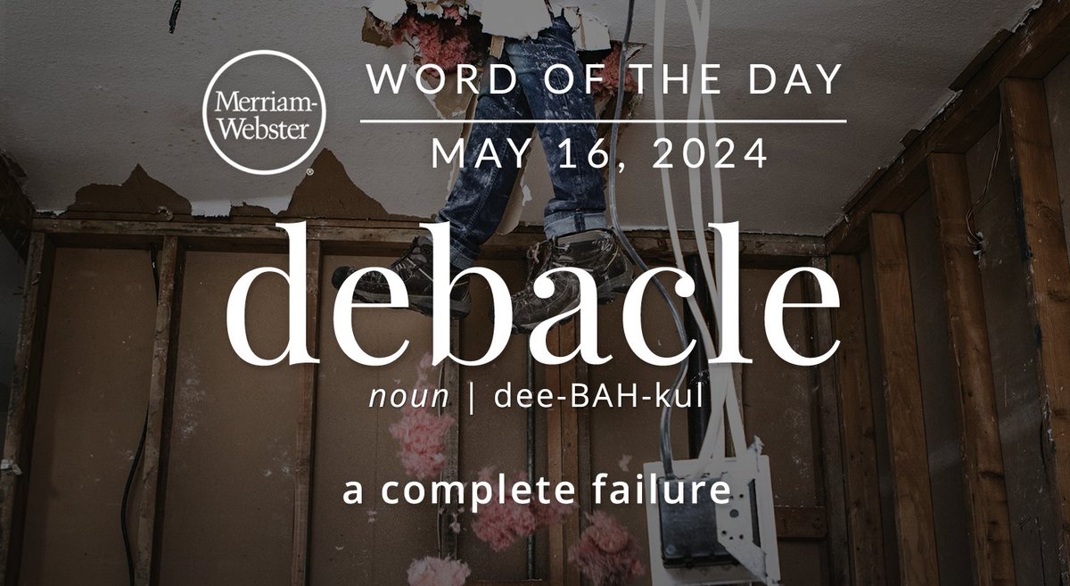 The #WordOfTheDay is ‘debacle.’ ow.ly/9TmI50RGn0Q