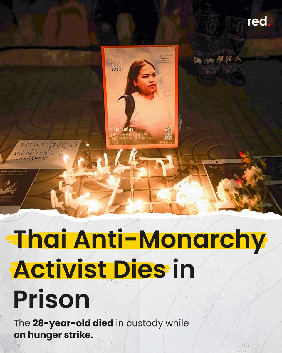 The hunger-striking Thai anti-monarchy activist Netiporn Sanesangkhom has died while in pre-trial detention.