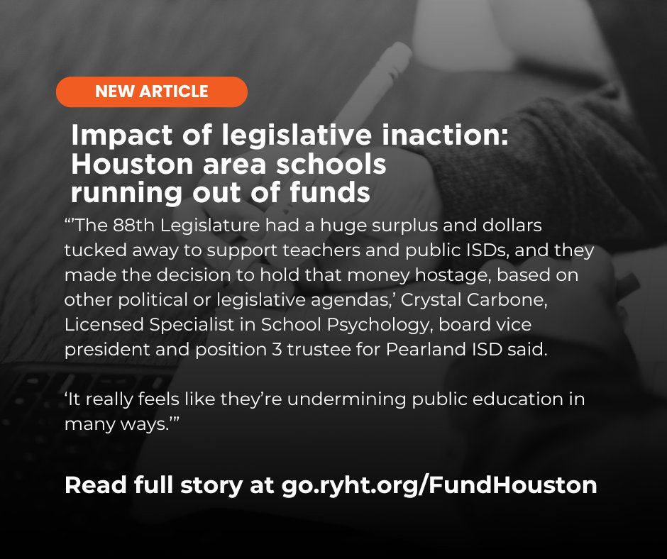 'The 88th Legislature had a huge surplus and dollars tucked away to support teachers and public ISDs, and they made the decision to hold that money hostage, based on other political or legislative agendas.' Crystal Carbone said. Read the full article at go.ryht.org/FundHouston