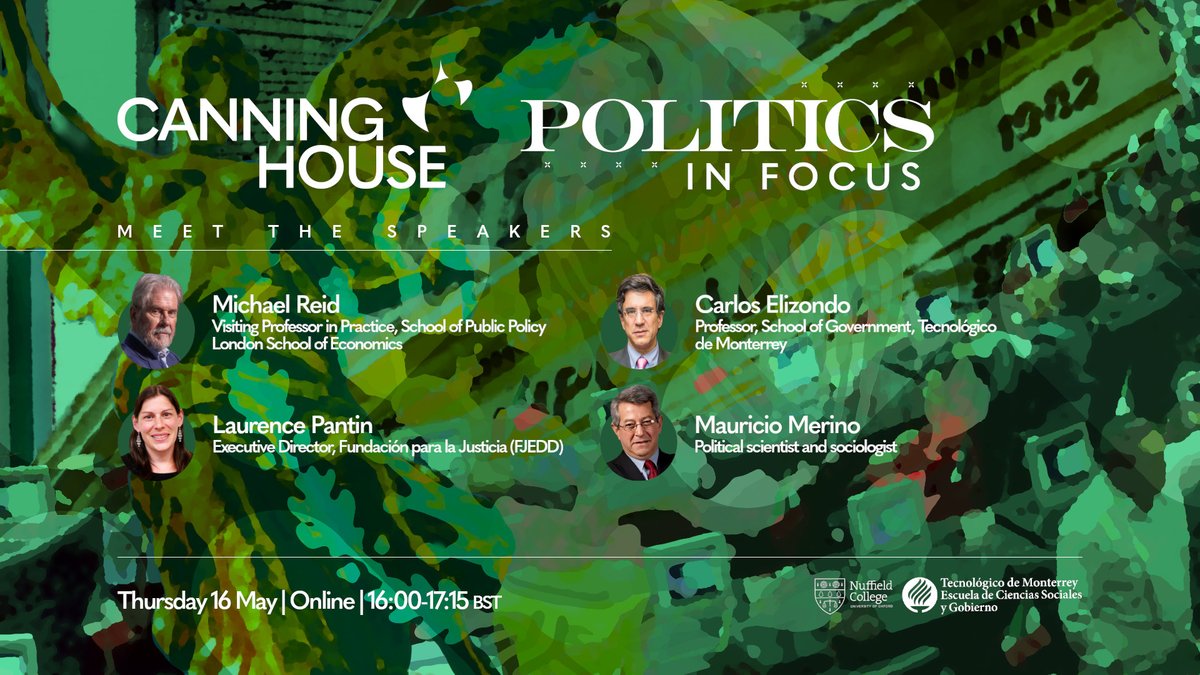 TODAY! Join us for #Politics In Focus, our #webinar on #Mexico's 🇲🇽 democracy and institutions ahead of its 2024 election. 🗣️ We welcome @michaelreid52, @carloselizondom, @lpantin and @Maurici10090256 to discuss, from 16:00 BST 👇 canninghouse.org/events/mexico-…