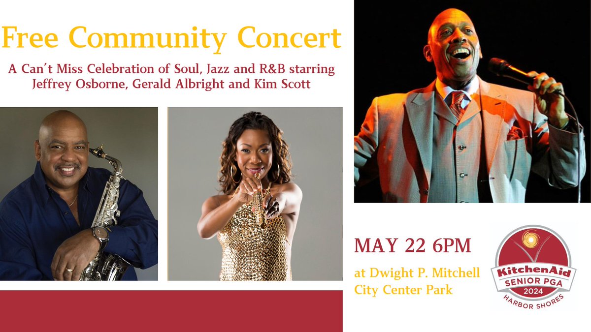 Kick off Championship weekend at Dwight P. Mitchell City Center Park for a free concert by artists Jeffrey Osborne, Gerald Albright and Kim Scott! #KitchenAidSrPGA