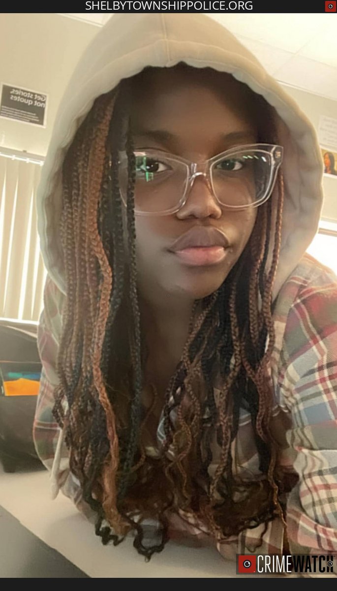 @ShelbyTwp911  *MISSING JUVENILE*   16 yr old black female, Mariah Smith.  Mariah was last seen on 05/11/24 area Dequindre/Hamlin in Shelby Twp.  5’2” 135 lbs with braided hair and brown eyes. Det. Gamarra at 586-731-2121 ext. 449 or ngamarra@gmail.com
crimewatch.net/us/mi/macomb-c…