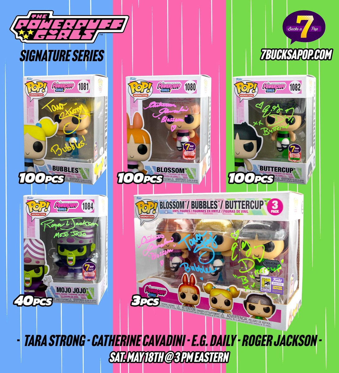 The #7BAPSignatureSeries is having a Powerpuff Girls reunion on Saturday May 18 @ 3pm Eastern! #Ad #PowerpuffGirls Tara Strong as Bubbles (100pcs) $125 + shipping Catherine Cavadini as Blossom (100pcs) $95 + shipping E.G. Daily as Buttercup (100pcs) $125 + shipping Bundle of