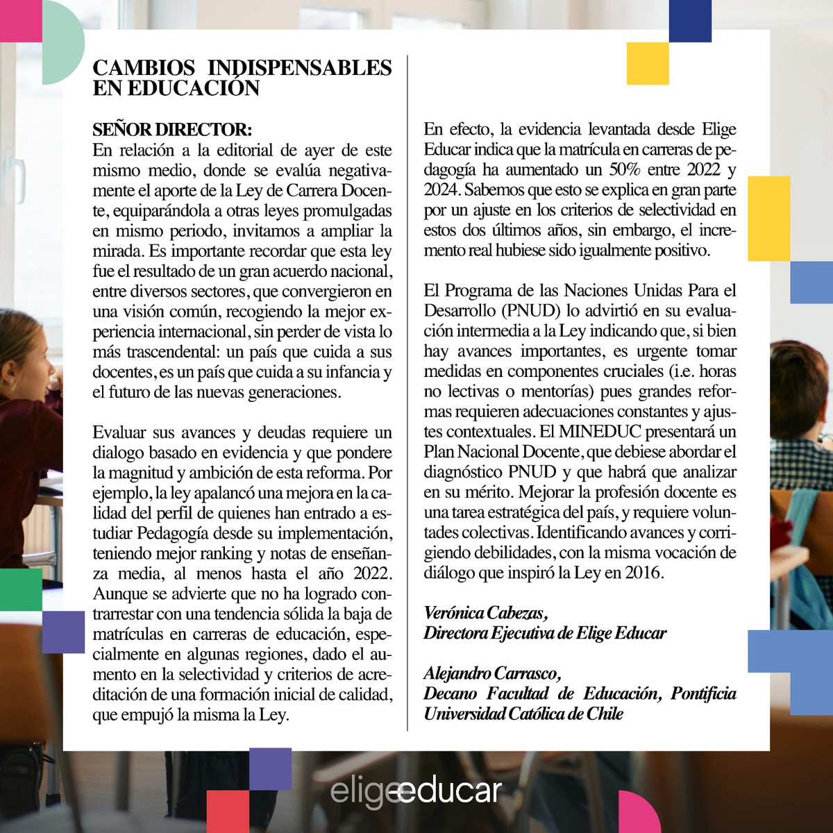 Nuestra Directora Ejecutiva, @veronicacabezas; junto con el decano de la Facultad de Educación de la Universidad Católica, @alejcarras, responden a la editorial del diario El Mercurio sobre leyes educativas. Destacan los logros de la Ley de Carrera Docente y reconocen desafíos.